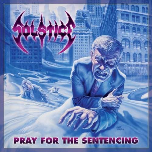 Cover for Solstice · Pray For The Sentencing (CD) (2017)