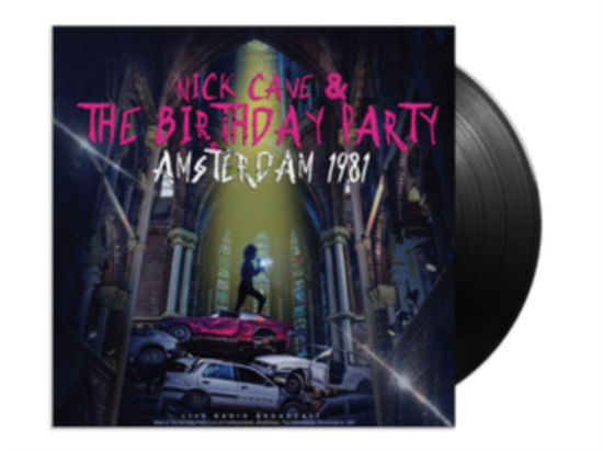 Amsterdam 1981 - Nick Cave & the Birthday Party - Musik - CULT LEGENDS - 8717662592522 - 1. september 2023