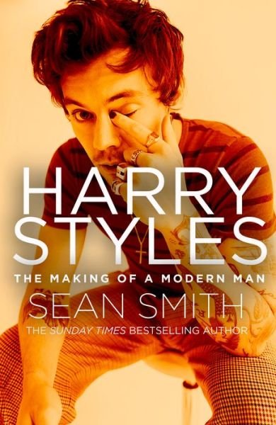 Cover for Sean Smith · Harry Styles: The Making of a Modern Man (Hardcover bog) (2021)