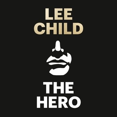 Cover for Lee Child · The Hero (CD) (2019)