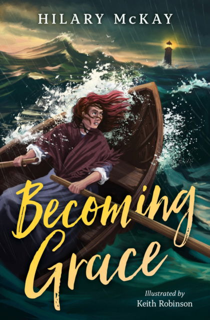 Becoming Grace - Hilary McKay - Bücher - HarperCollins Publishers - 9780008700522 - 10. April 2025