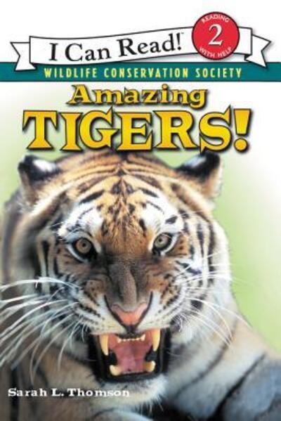 Cover for Sarah L. Thomson · Amazing Tigers! - I Can Read Level 2 (Paperback Book) [Reprint edition] (2005)