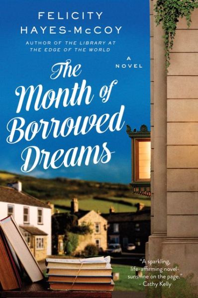 Cover for Felicity Hayes-McCoy · The Month of Borrowed Dreams: A Novel - Finfarran Peninsula (Pocketbok) (2021)