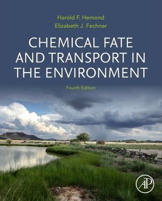 Cover for Hemond, Harold F. (Professor of Civil and Environmental Engineering, Massachusetts Institute of Technology, Cambridge, USA) · Chemical Fate and Transport in the Environment (Paperback Book) (2022)