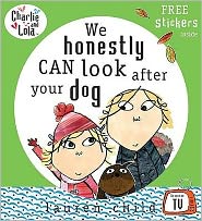 Cover for Lauren Child · Charlie and Lola: We Honestly Can Look After Your Dog - Charlie and Lola (Paperback Book) (2006)