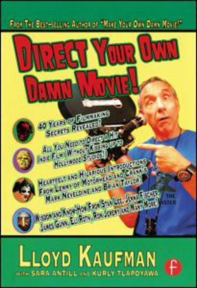 Cover for Lloyd Kaufman · Direct Your Own Damn Movie! (Paperback Book) (2008)