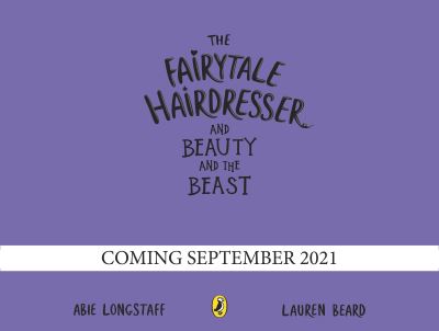 Cover for Abie Longstaff · The Fairytale Hairdresser and Beauty and the Beast: New Edition - The Fairytale Hairdresser (Paperback Book) (2021)