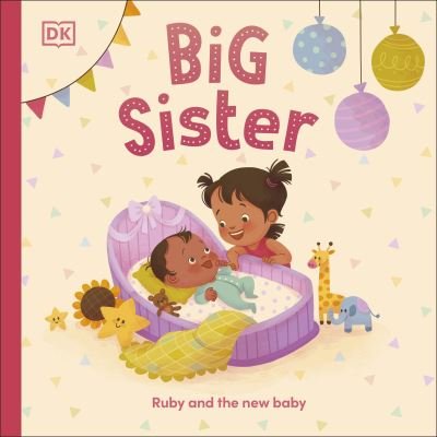 Cover for Dk · Big Sister: Ruby and the New Baby (Tavlebog) (2022)