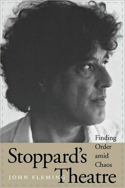 Cover for John Fleming · Stoppard's Theatre: Finding Order amid Chaos - Literary Modernism (Pocketbok) [Annotated edition] (2001)
