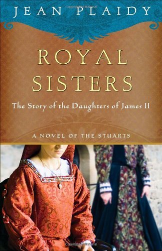 Cover for Jean Plaidy · Royal Sisters: the Story of the Daughters of James II (Haunted Sisters) (Taschenbuch) (2011)