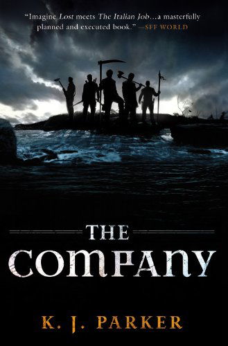 Cover for K. J. Parker · The Company (Paperback Book) [Reprint edition] (2009)