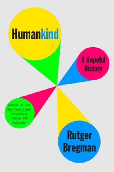 Cover for Rutger Bregman · Humankind : A Hopeful History (Buch) (2021)