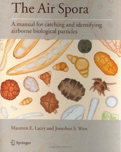 Cover for Maureen E. Lacey · The Air Spora: A manual for catching and identifying airborne biological particles (Paperback Book) (2006)
