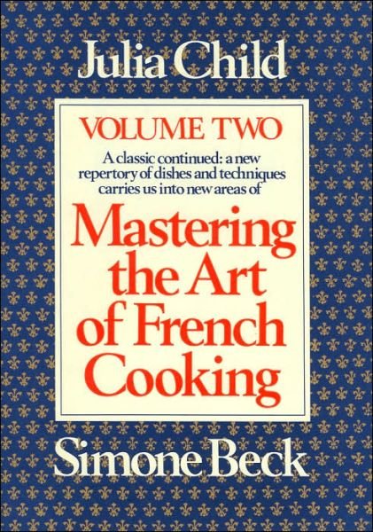 Cover for Julia Child · Mastering the Art of French Cooking Volume 2 (Book) [Revised edition] (1970)
