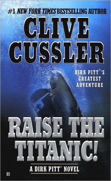 Cover for Clive Cussler · Raise the Titanic! (Dirk Pitt Adventure) (Paperback Bog) [English Language edition] (2004)