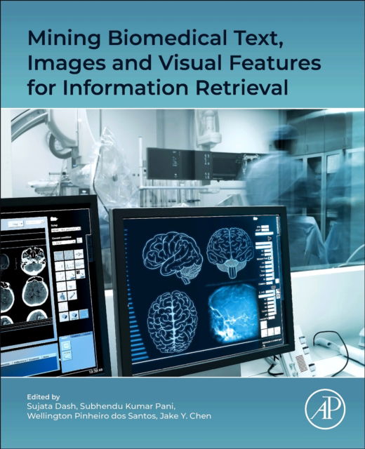 Mining Biomedical Text, Images and Visual Features for Information Retrieval (Taschenbuch) (2024)