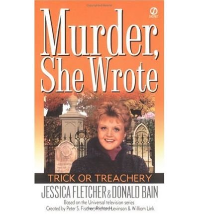 Murder, She Wrote: Trick or Treachery - Donald Bain - Books - Signet - 9780451201522 - October 1, 2000
