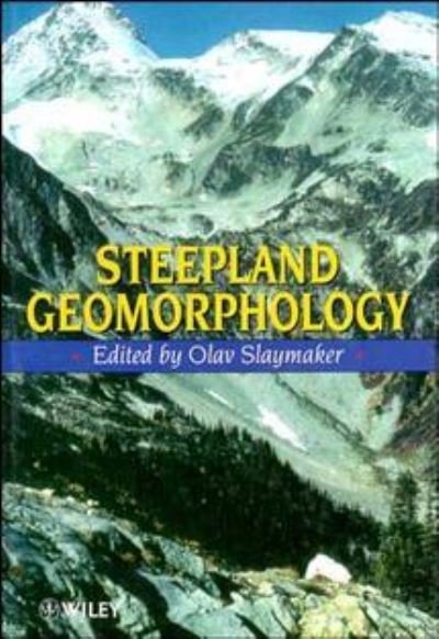 Cover for O Slaymaker · Steepland Geomorphology - International Association of Geomorphologists (Hardcover Book) (1995)