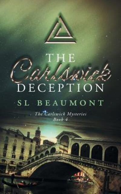 Cover for S L Beaumont · The Carlswick Deception (Paperback Book) (2017)