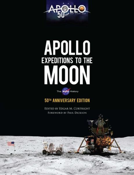 Cover for Edgar Cortright · Apollo Expeditions to the Moon: The NASA History 50th Anniversary Edition (Paperback Book) (2019)