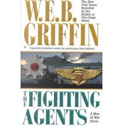 The Fighting Agents (Men at War) - W.e.b. Griffin - Kirjat - Jove - 9780515130522 - tiistai 1. toukokuuta 2001