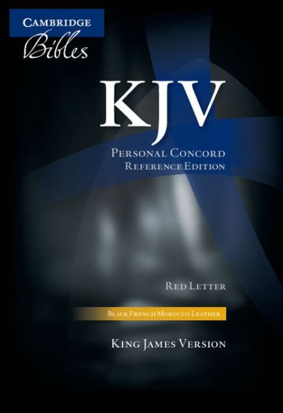 Cover for Cambridge University Press · KJV Personal Concord Reference  Bible, Black French Morocco Leather, Red-letter Text, KJ463:XR (Leather Book) [Black] (2007)