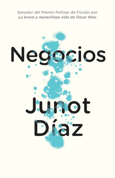 Negocios - Junot Díaz - Livros - Vintage Espanol - 9780525564522 - 1 de maio de 2018