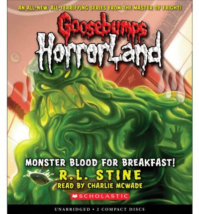 Cover for R.l. Stine · Goosebumps Horrorland #3: Monster Blood for Breakfast! - Audio (Audiobook (CD)) [Unabridged edition] (2008)