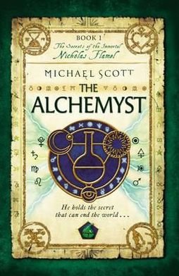 Cover for Michael Scott · The Alchemyst: Book 1 - The Secrets of the Immortal Nicholas Flamel (Paperback Book) (2010)