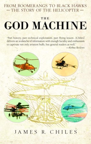Cover for James R. Chiles · The God Machine: from Boomerangs to Black Hawks: the Story of the Helicopter (Paperback Book) [Reprint edition] (2008)