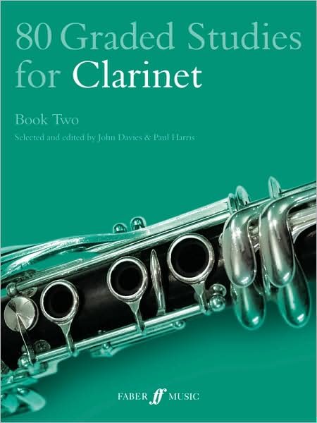 80 Graded Studies for Clarinet Book Two - Graded Studies - John Davies - Books - Faber Music Ltd - 9780571509522 - October 24, 1986