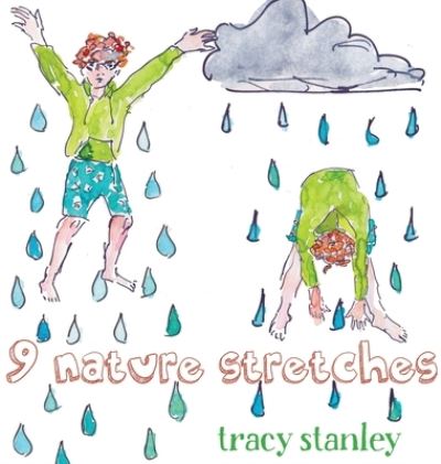 Cover for Tracy Stanley · 9 Nature Stretches (Hardcover Book) (2021)