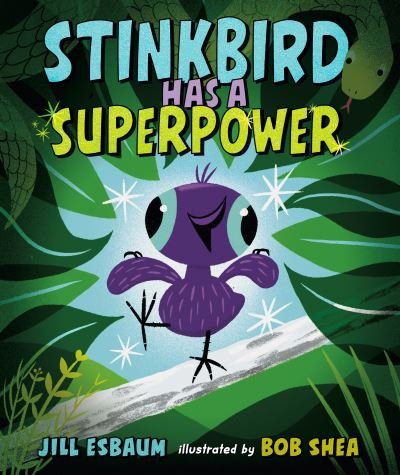 Cover for Jill Esbaum · Stinkbird Has a Superpower (Inbunden Bok) (2023)