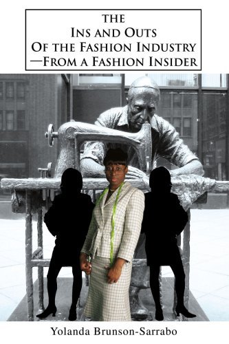 Cover for Yolanda Brunson-sarrabo · The Ins and Outs of the Fashion Industry?from a Fashion Insider (Pocketbok) (2005)