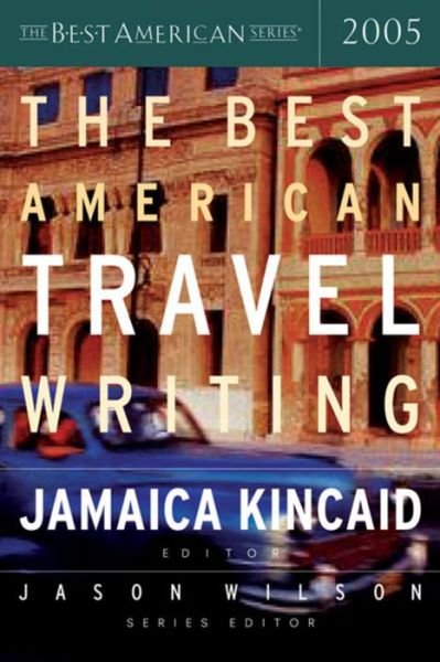 Cover for Jamaica Kincaid · The Best American Travel Writing (Paperback Bog) (2005)