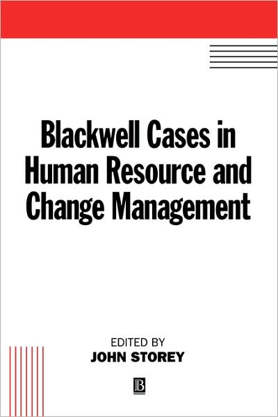 Cover for Storey, John (Open University Business School) · Blackwell Cases in Human Resource and Change Management (Paperback Book) (1996)