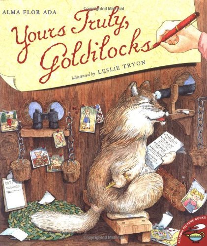 Cover for Alma Flor Ada · Yours Truly, Goldilocks (Paperback Bog) [Reprint edition] (2001)