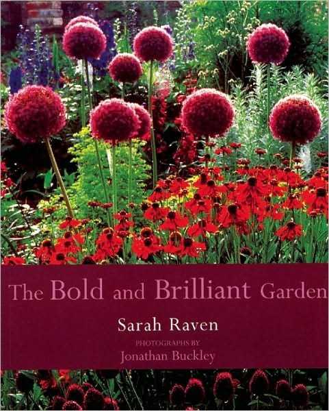 Cover for Sarah Raven · The Bold and Brilliant Garden (Paperback Book) (2001)