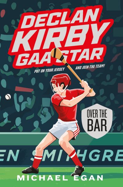 Cover for Michael Egan · Declan Kirby - GAA Star: Over the Bar (Paperback Book) (2022)