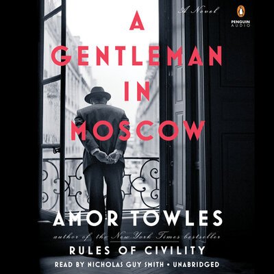 Cover for Amor Towles · A Gentleman in Moscow A Novel (CD) (2016)