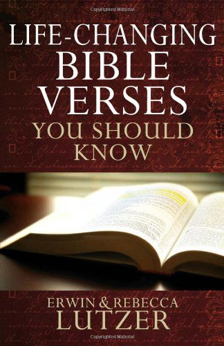 Life-Changing Bible Verses You Should Know - Erwin W. Lutzer - Książki - Harvest House Publishers,U.S. - 9780736939522 - 1 sierpnia 2011