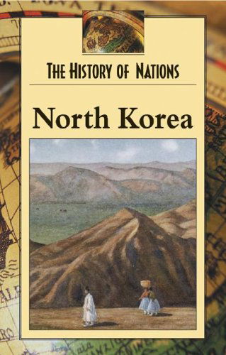 Cover for Debra A. Miller · North Korea (History of Nations) (Hardcover Book) (2003)