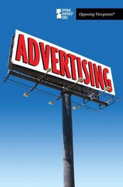 Cover for Advertising - Opposing Viewpoints (Paperback) (Paperback Book) (2010)