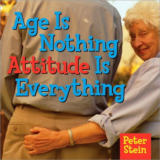 Cover for Peter Stein · Age Is Nothing (Hardcover Book) (2006)