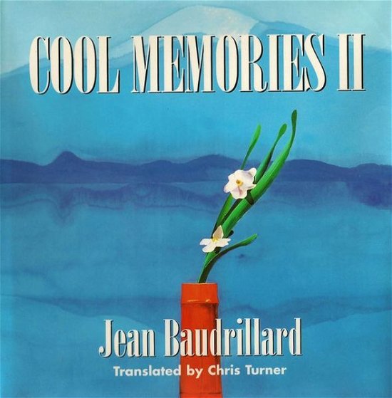 Cover for Baudrillard, Jean (University of Warwick) · Cool Memories II: 1987 - 1990 (Hardcover bog) (1995)