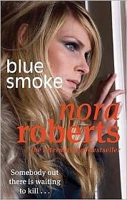Cover for Nora Roberts · Blue Smoke (Paperback Book) (2009)