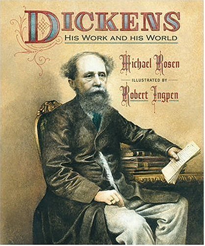 Cover for Michael Rosen · Dickens: His Work and His World (Hardcover bog) [First edition] (2005)