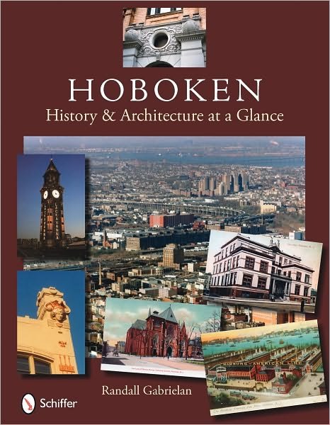 Cover for Randall Gabrielan · Hoboken: History and Architecture at a Glance (Gebundenes Buch) (2011)