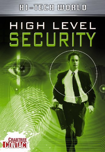 Cover for Ben Hubbard · Hi Tech World: High Level Security (Crabtree Contact) (Pocketbok) (2010)