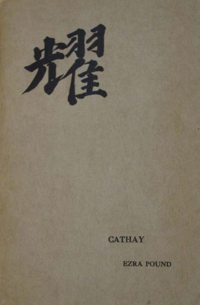 Cathay - Centennial Edition - Ezra Pound - Livres -  - 9780811223522 - 4 janvier 2016